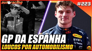 GP DA ESPANHA BARCELONA F1 2022 | Autoracing Podcast 223 | Loucos por Automobilismo |F