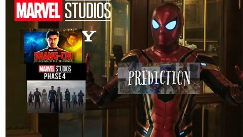 A MCU PHASE 4 Preview: ( of) Shang-Chi, The Eternals, and Spider-Man 3- No Way Home