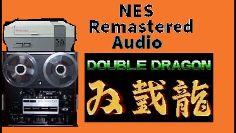 Remastered: Double Dragon Theme OST