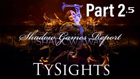 Guiding Spirits p2 / #ShadowOfWar - Part 2.5 #TySights #SGR 7/31/24 9pm