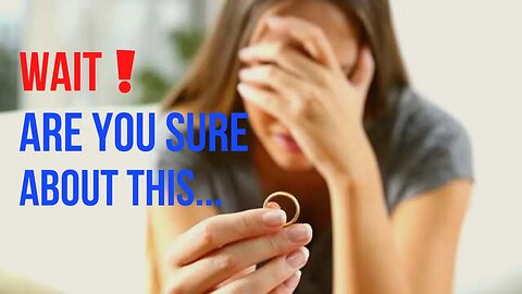 Thinking of Marriage! Here are some Facts to Consider Before Marriage | Before You Say I do