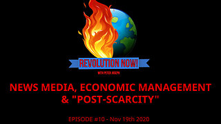 Revolution Now! with Peter Joseph | Ep #10 | Nov 19th 2020