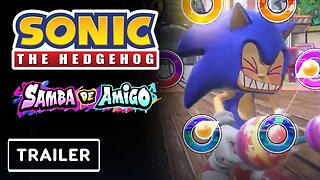 Sonic the Hedgehog x Samba De Amigo - Collaboration Trailer | Sonic Central 2023