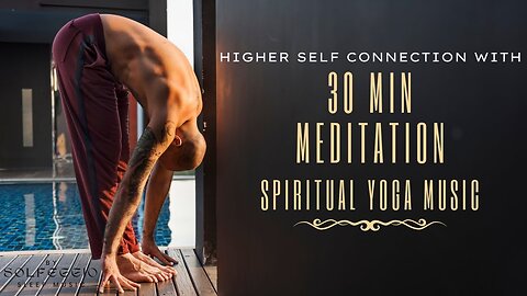 30 Min Meditation Music ✦ 963 Hz ✦ Higher Self Connection, Spiritual Yoga Music, Frequency of Gods