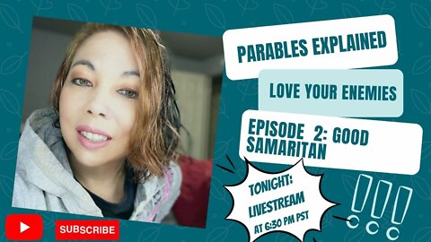 Parables Explained | Episode 2: The Good Samaritan - Love your Enemies