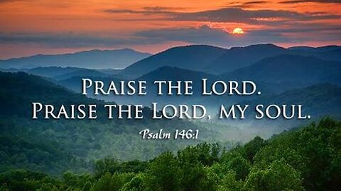 Psalm 146 III
