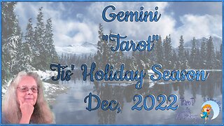 Gemini ♊ ~ December 2022 Tarot