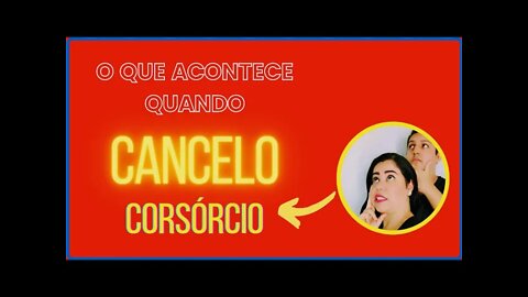 O que acontece quando cancelo o Consórcio #grserviçosfinanceiros #consórcio