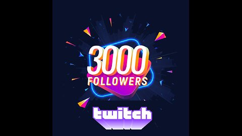 3,000 Twitch Follower Special - $10 Raffle and giveaway to 2,500 people.