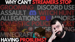 WHY CAN'T STREAMERS STOP HAVING PROBLEMS?
