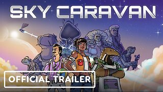 Sky Caravan - Official Announcement Trailer
