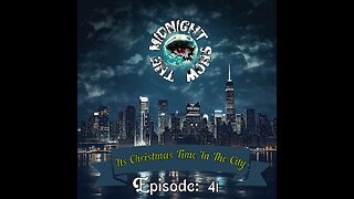 The Midnight Show Episode 41: Its Christmas Time In The City