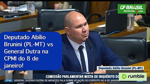 Deputado Abílio Brunini (PL-MT) vs General Dutra na CPMI do 8 de janeiro!