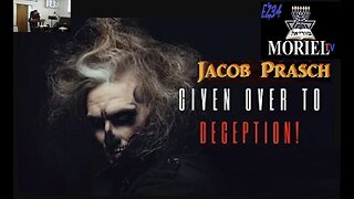 Given Over To Deception! - Jacob Prasch