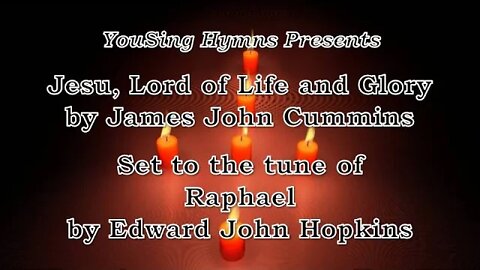 Jesu, Lord of Life and Glory (Raphael)