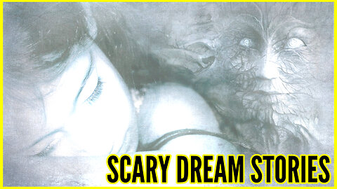 Scary Dream Stories