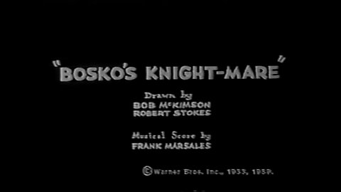 1933, 6-8, Looney Tunes, Bosko’s Knight-mare