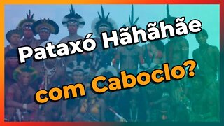 Chegada de Caboclo - os Encantados do povo Pataxó Hãhãhãe - Internet