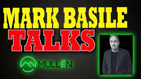 Mark Basile Talks Mullen & Toxic Lending │ THIS is What Happened to Mullen ⚠️