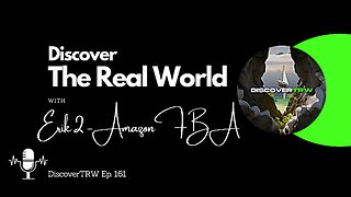 Amazon FBA Success - Erik 2 | The Real World | Interview #161