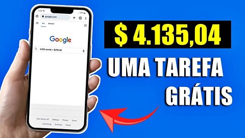 Faça $4.135,04 com uma Única Tarefa do Google GRÁTIS (Como Ganhar Dinheiro no PayPal)