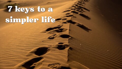 7 keys to a simpler life