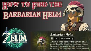 How to Find the Barbarian Helm in The Legend of Zelda: Tears of the Kingdom!!! #totk