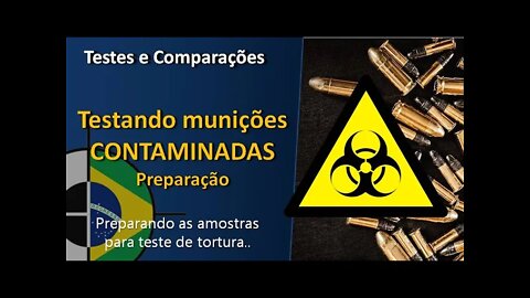 TESTE - Munições contaminadas (Preparando as amostras)