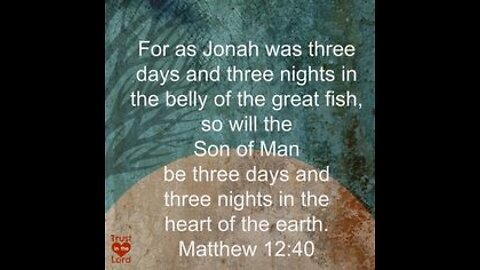 Prophecy Fulfilled Sign of Jonah