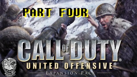 (PART 04) [S.O.E.] Call of Duty: United Offensive DLC