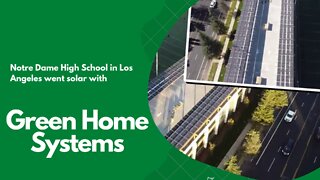 Notre Dame High School in Los Angeles went solar with Green Home System