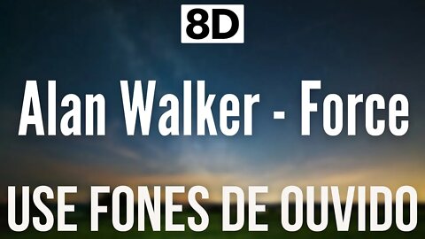 Alan Walker - Force | 8D AUDIO (USE HEADPHONES 🎧)