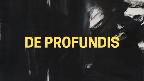 Leitura do poema DE PROFUNDIS