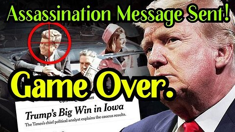 URGENT WARNING: Deep State Want to assassinate Trump! Game Over 1/24/24..