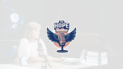 The Hope Hotline | S01-E46 | 06-23-23