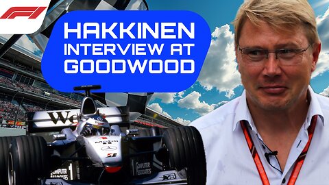 Interview with Mika Häkkinen at GOODWWOD