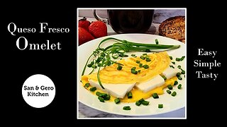 How To Make A Queso Fresco Omelet
