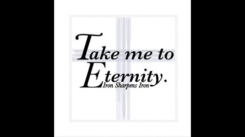 Take me to Eternity Episode 2 I Believe……