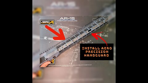 How to Install Aero Precision AR15 Handguard Rail