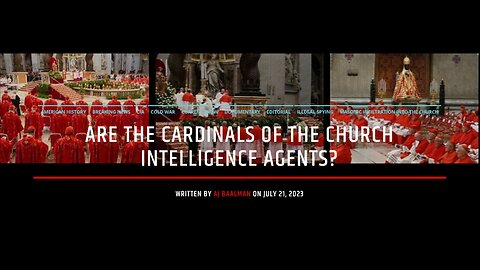 Are The Cardinals Of The Church Intelligence Agents?