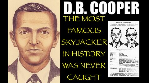 D.B. COOPER : THE MOST FAMOUS SKYJACKER IN AMERICAN HISTORY WAS NEVER CAUGHT