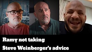 WILL BIG RAMY LISTEN TO STEVE WEINBERGER?