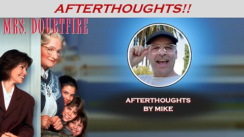 MRS. DOUBTFIRE (1993) -- Afterthoughts by Mike