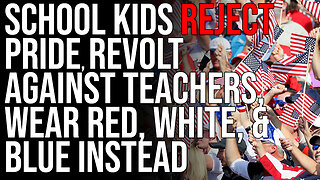 School Kids REJECT Pride, Revolt Against Teachers, Wear Red, White, & Blue Instead Of Pride