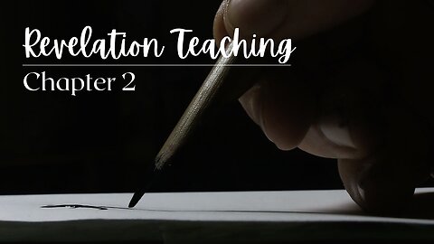 Revelation Teaching - Chapter 2