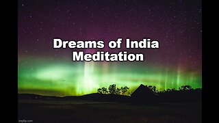 Dreams of India Meditation