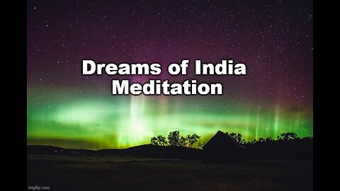 Dreams of India Meditation