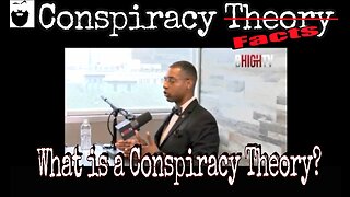 What is a Conspiracy Theory? With the Intro