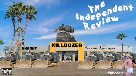 Episode 71 - The Independent Review