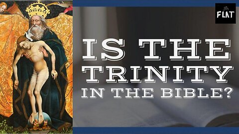 The Trinity Is Not Biblical